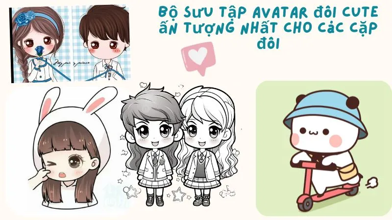 Bộ sưu tập avatar đôi cute ấn tượng nhất cho các cặp đôi
