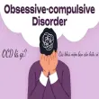 OCD là gì? Cảnh báo rối loạn tâm lý phổ biến hiện nay