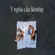 Skinship là gì? Bí mật gắn kết tình cảm qua tiếp xúc cơ thể