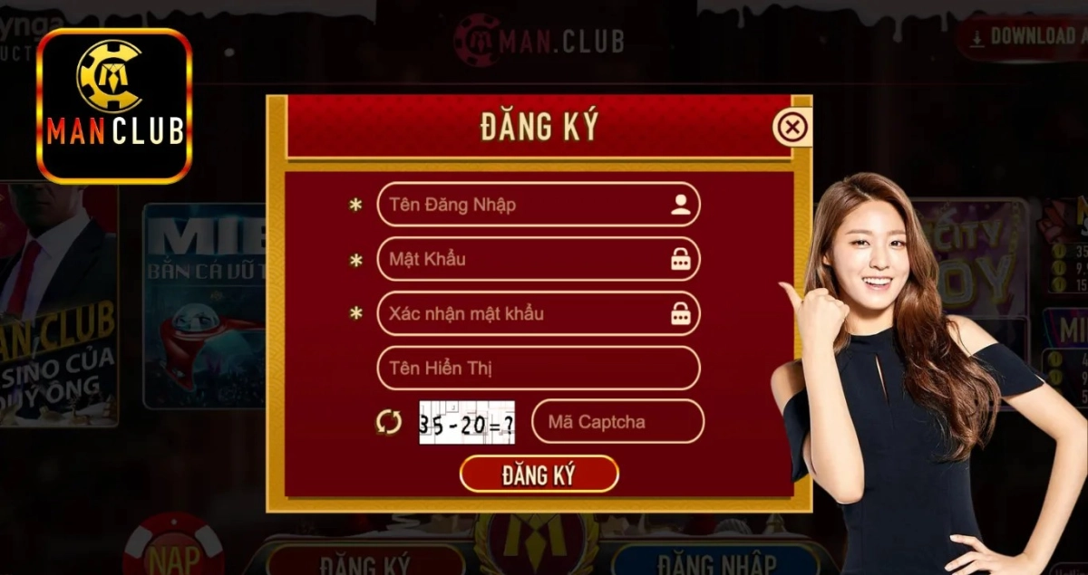  Đăng ký dễ dàng để chơi trò chơi ManClub trong 3 phút.