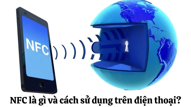Chip NFC là gì là câu hỏi về loại chip dùng để truyền dữ liệu tầm ngắn