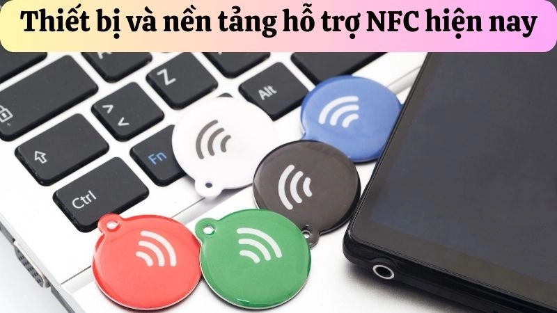 Chế độ NFC là gì giúp người dùng hiểu cách kết nối không dây giữa thiết bị