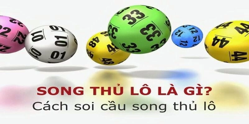 Tìm hiểu về lô song thủ cùng ưu nhược điểm