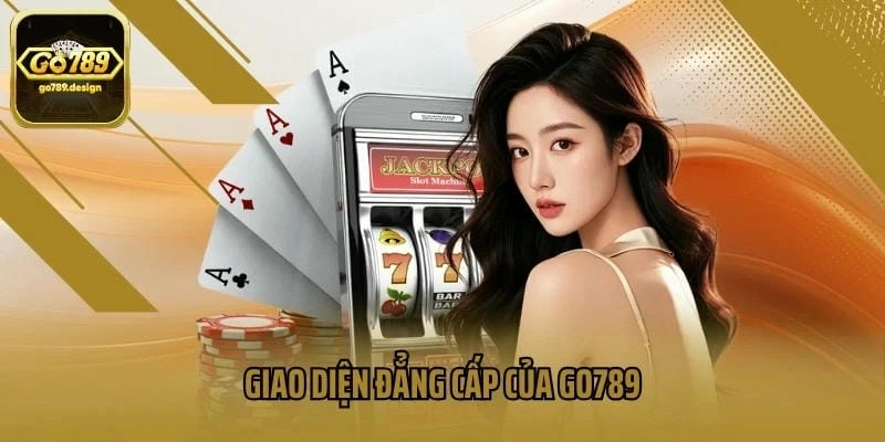 Giao diện và trải nghiệm người dùng tại GO789