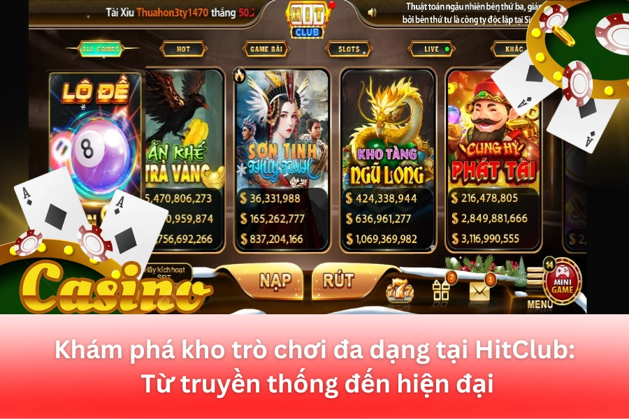 HitClub - Nơi hội tụ của những trò chơi đỉnh cao