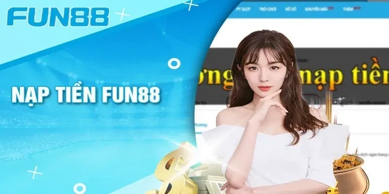  Fun88 đăng nhập dễ dàng, nạp tiền mượt mà qua link vào chính thức.