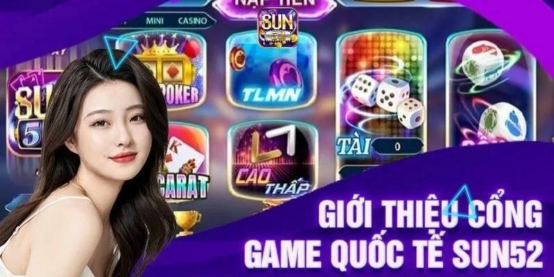 Giới thiệu tổng quan về nhà cái Sun52