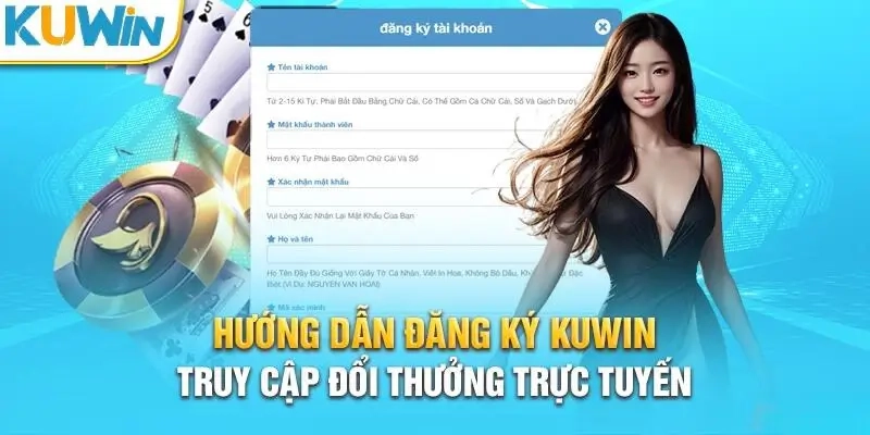 Hướng dẫn chi tiết cách đăng ký KUWIN