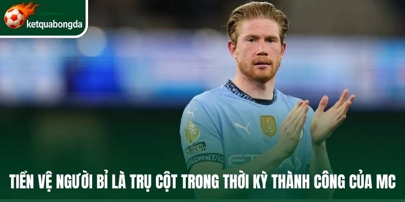 Tiền vệ người Bỉ là trụ cột trong thời kỳ thành công của MC