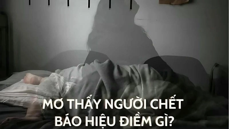 Khám phá Giải mã chi tiết giấc mơ thấy người âm