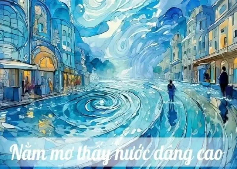 Ý nghĩa sâu xa khi nằm mơ thấy nước dâng cao mang thông điệp gì