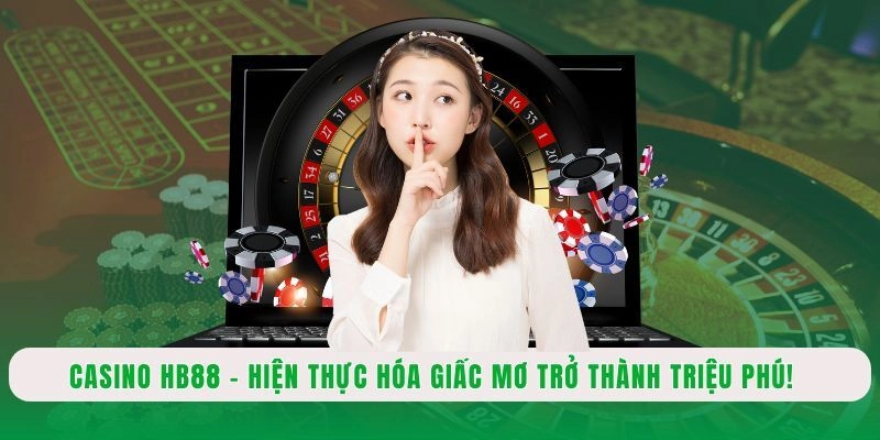 Top game casino hot nhất trên hb88 mùa này bạn nên thử