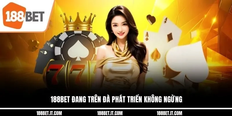 188bet là ai? Hé lộ bí mật đằng sau thương hiệu đình đám
