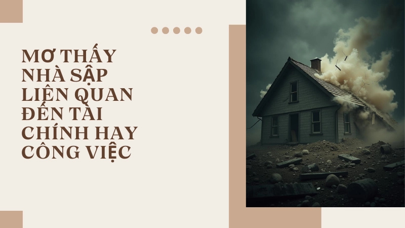 Giấc mơ nhà đổ nát cảnh báo về biến động tài chính công việc