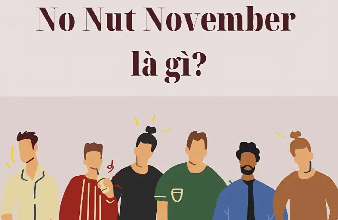 NNN là gì? Khám phá trào lưu No Nut November nổi bật
