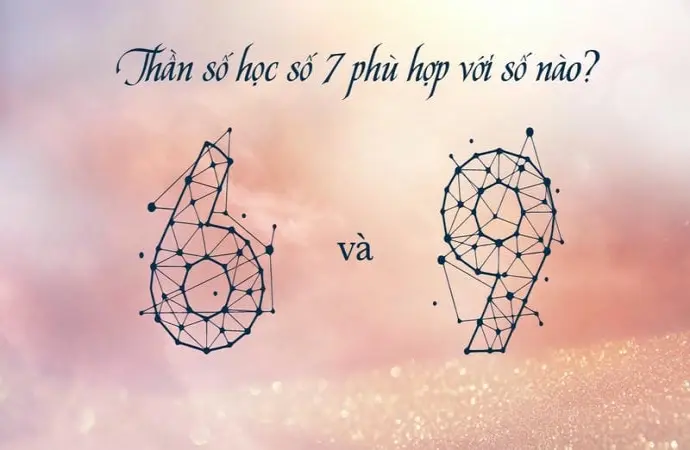 Số chủ đạo 7 hợp với số nào để tăng năng lượng tích cực?