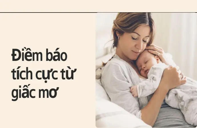 Giải mã giấc mơ thấy sinh con chi tiết và ý nghĩa nhất