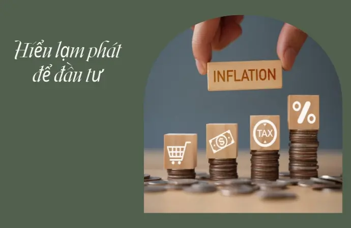 Lạm phát là gì? Bí quyết giữ tiền hiệu quả khi vật giá tăng