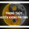 Khám Phá Huyền Không Phi Tinh: Ứng Dụng Năm 2026