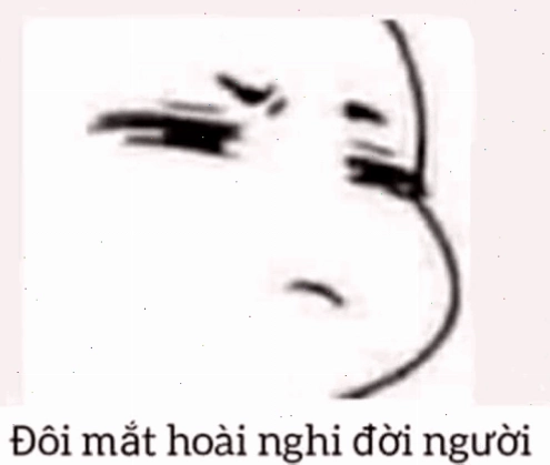 Meme nghi ngờ với cái nhếch mép đầy ẩn ý