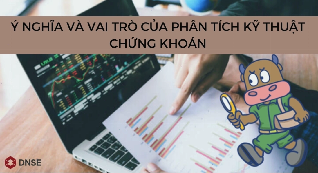 Tầm quan trọng của phân tích kỹ thuật trong giao dịch chứng khoán