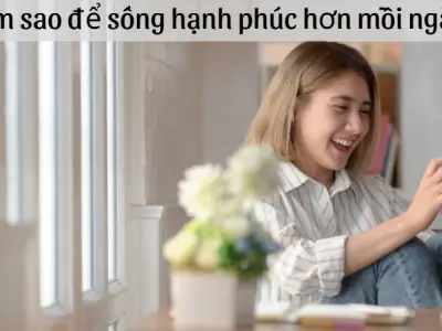 Hạnh phúc là gì trong thời đại số và guồng quay cuộc sống?