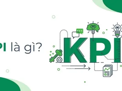 KPI là gì? Tìm hiểu chỉ số đánh giá hiệu suất công việc