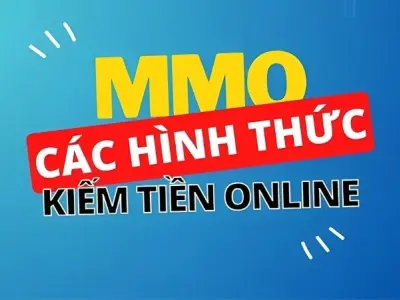 MMO là gì? Các công việc online giúp bạn tăng thu nhập