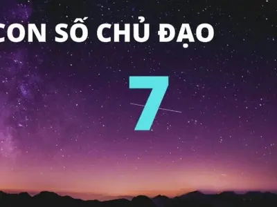 Con số chủ đạo 7 trong thần số học nói lên điều gì?