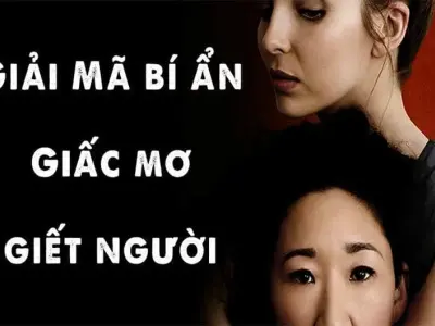 Nằm mơ giết người là điềm báo gì tốt hay xấu?