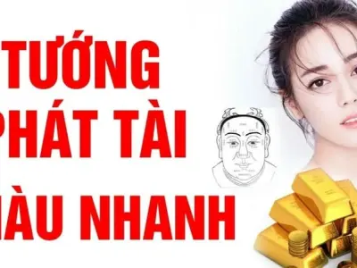 Hé lộ đặc điểm tướng người dễ phát tài theo nhân tướng học