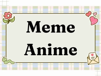 Khám Phá Thế Giới Ảnh Meme Anime Hài Hước và Bựa Nhất 2026